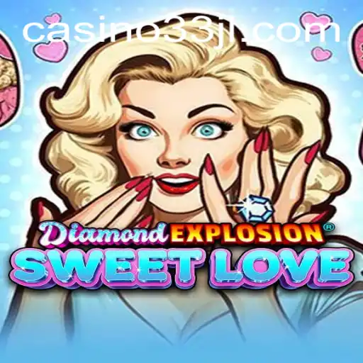 DiamondExplosionSweetLove: The Ultimate Gaming Experience with a Sweet Twist