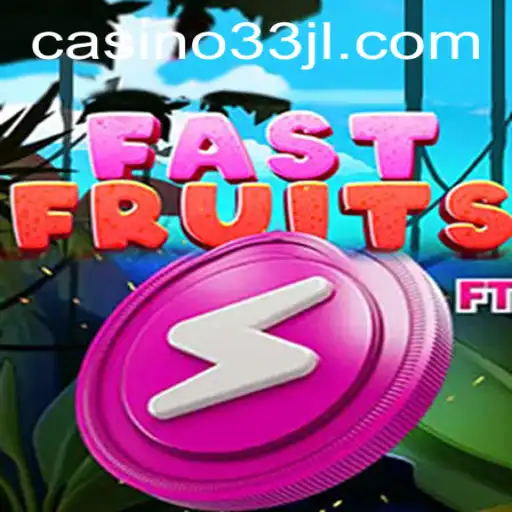 FastFruits: A Thrilling Arcade Adventure with the Code '33JL'