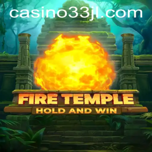Discover the Enigmatic World of FireTemple: Embrace the Challenge of 33JL